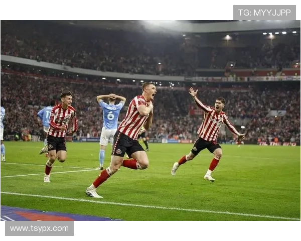 桑德兰俱乐部重塑辉煌之路 从英超降级到崛起的全新战略与挑战